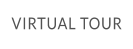 VIRTUAL TOUR
